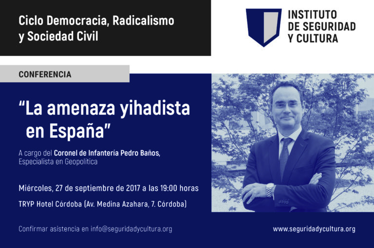 Pedro Baños ofrecerá la conferencia ‘La amenaza yihadista en España’ el 27 de septiembre en Córdoba