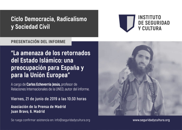 Presentación del informe ‘La amenaza de los retornados del Estado Islámico: una preocupación para España y para la Unión Europea’