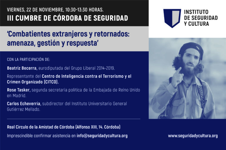 III Cumbre de Córdoba de Seguridad: ‘Combatientes extranjeros y retornados: amenaza, gestión y respuesta’