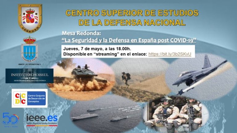 Resumen de la Mesa Redonda:  «La Seguridad y la Defensa en España post COVID-19» organizada por el CESEDEN